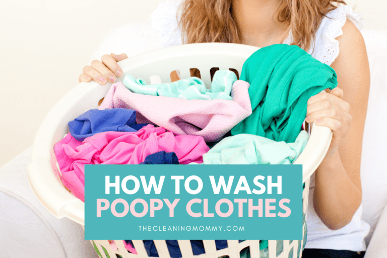 How to Wash Clothes with Poop on Them! (6 Steps) - The Cleaning Mommy
