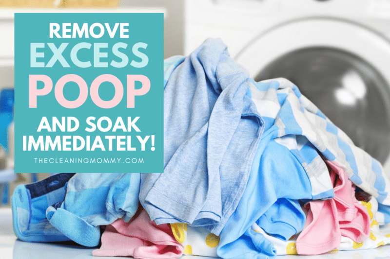 How to Wash Clothes with Poop on Them! (6 Steps) The Cleaning Mommy