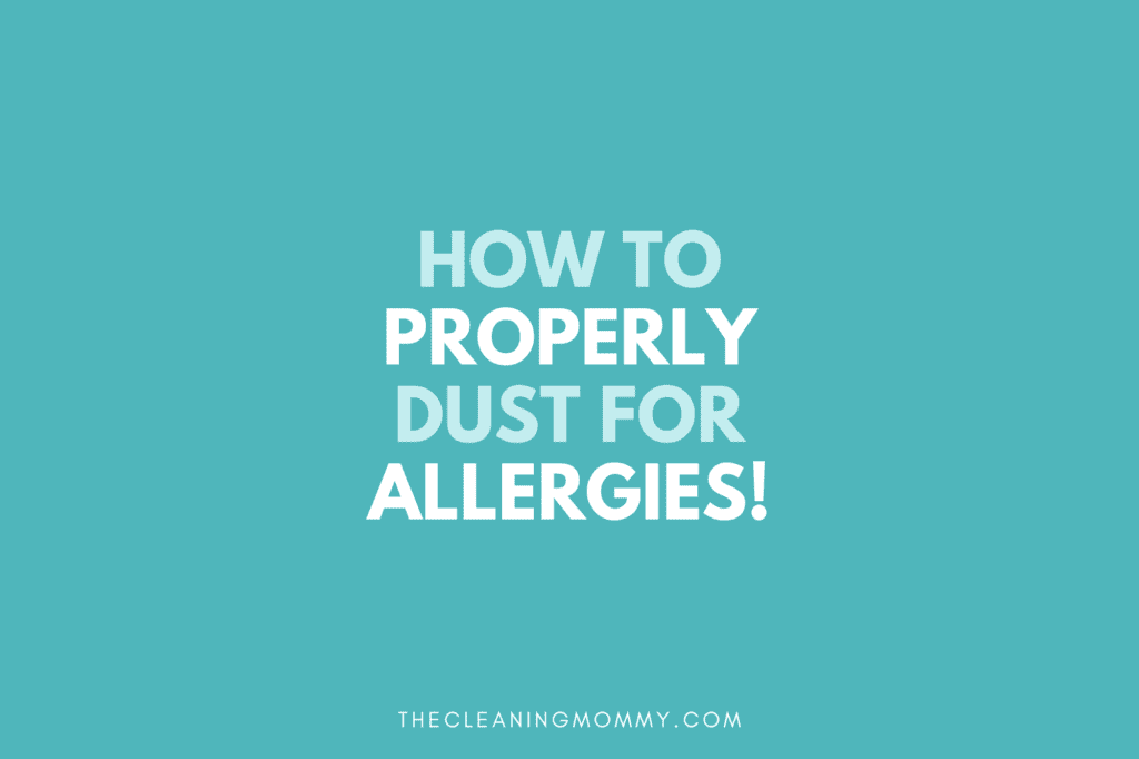 How to properly dust for allergies in teal