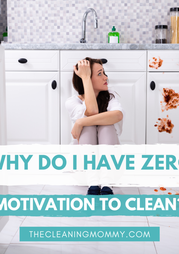 How to Get Motivated to Clean (Even if You Hate it!)